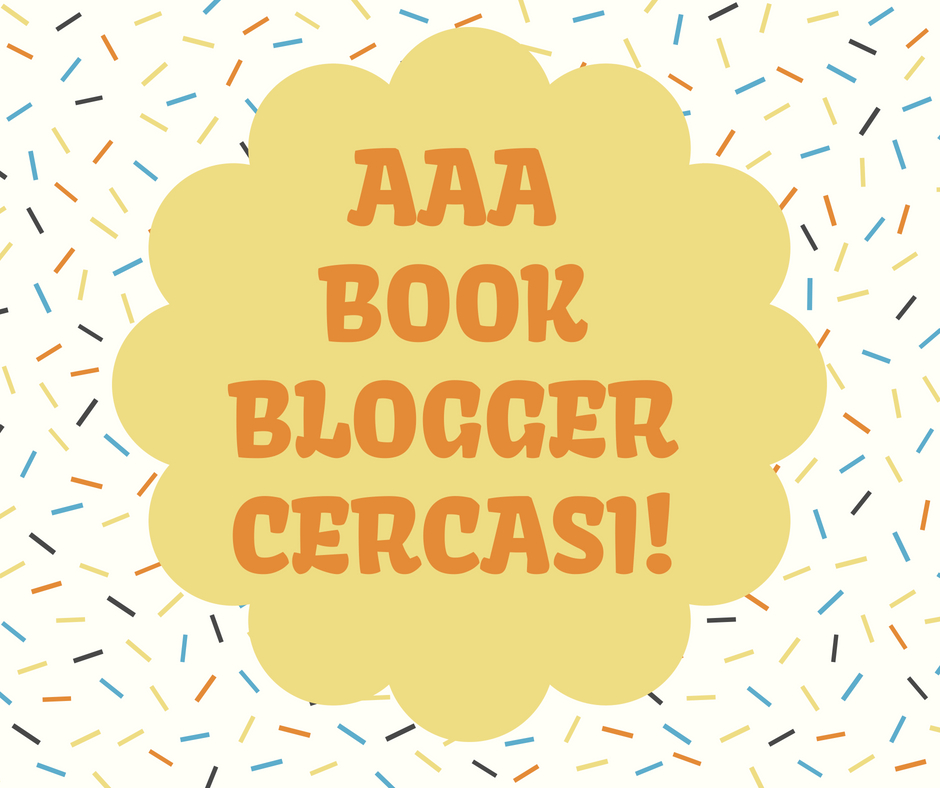 AAA BOOK BLOGGER CERCASI!!!